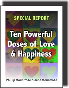 Ten Powerful Doses of Love and Happiness